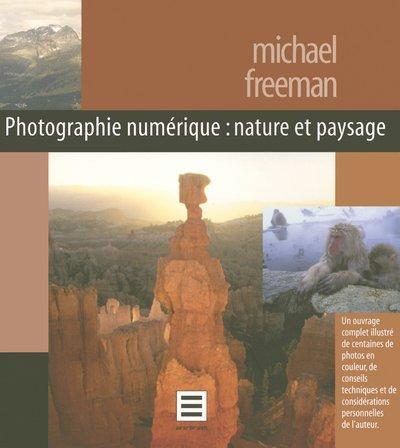 Photographie numérique : nature et paysage