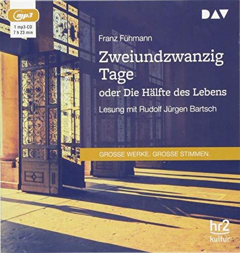 Zweiundzwanzig Tage oder Die Hälfte des Lebens: Lesung mit Rudolf Jürgen Bartsch (1 mp3-CD)