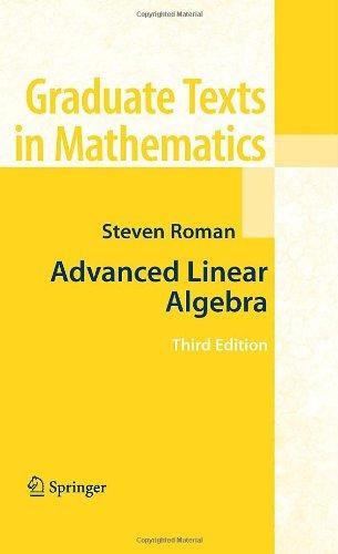 Advanced Linear Algebra (Graduate Texts in Mathematics)