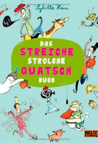 Das Streiche Strolche Quatsch Buch