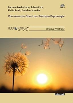 Vom neuesten Stand der Positiven Psychologie