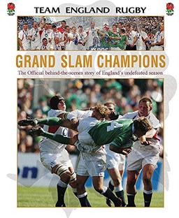 Grand Slam Champions: The Official Story Fo England's Undefeated Season: The Official Story of England's Undefeated Season