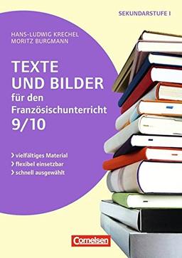 Texte und Bilder - Französisch / Texte und Bilder für den Französischunterricht, Klasse 9/10: Kopiervorlagen