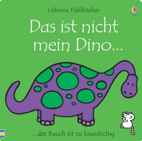 Das ist nicht mein Dino...: ab 6 Monate