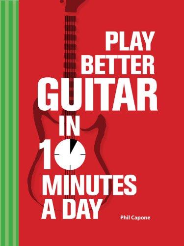 Play Better Guitar in 10 Minutes a Day