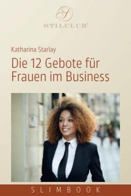 Die 12 Gebote für Frauen im Business