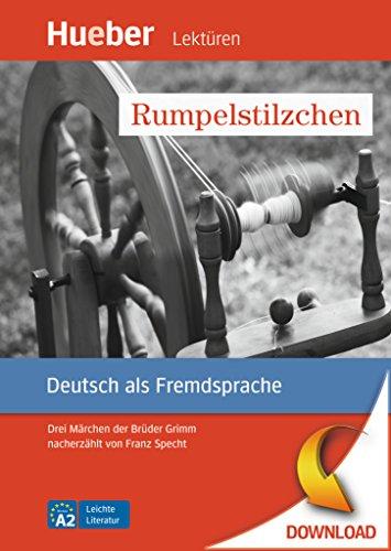 Rumpelstilzchen: Drei Märchen der Brüder Grimm nacherzählt von Franz Specht.Deutsch als Fremdsprache / Leseheft