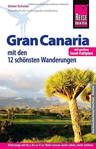 Reise Know-How Reiseführer Gran Canaria  mit den zwölf schönsten Wanderungen und Faltplan