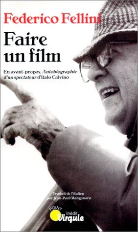 Faire un film. Autobiographie d'un spectateur