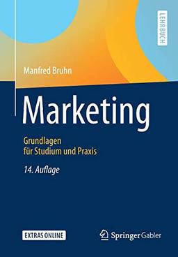 Marketing: Grundlagen für Studium und Praxis