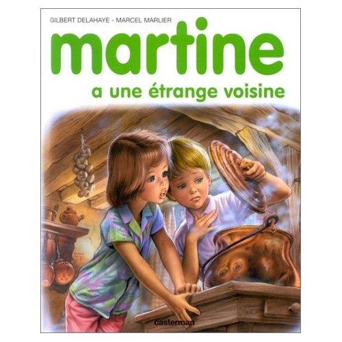 Martine a une étrange voisine