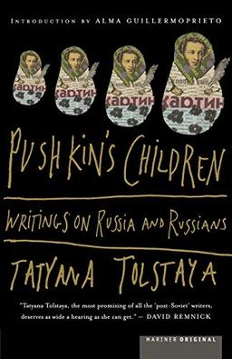 Pushkin's Children: Writing on Russia and Russians: Writings on Russia and Russians