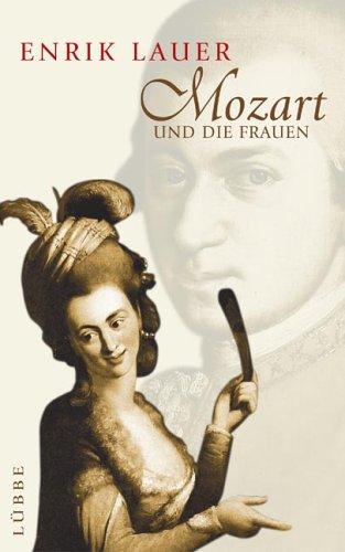 Mozart und die Frauen