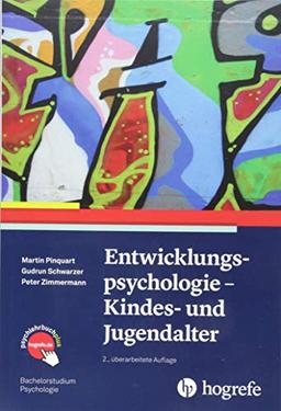 Entwicklungspsychologie - Kindes- und Jugendalter (Bachelorstudium Psychologie)