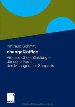 change@office: Virtuelle Chefentlastung - Die neue Form des Managementsupports