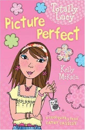 Picture Perfect (Totally Lucy, Band 5)