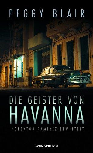 Die Geister von Havanna: Inspector Ramirez ermittelt