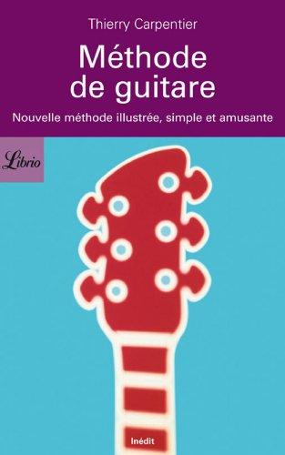 Méthode de guitare : nouvelle méthode illustrée, simple et amusante