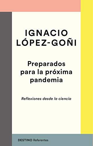 Preparados para la próxima pandemia: Reflexiones desde la ciencia (Referentes)