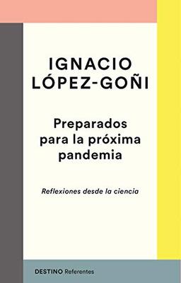 Preparados para la próxima pandemia: Reflexiones desde la ciencia (Referentes)