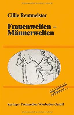 Frauenwelten - Männerwelten (Alltag und Biografie)