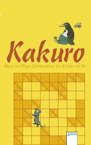 Kakuro - Neue knifflige Zahlenrätsel für Kinder ab 10.