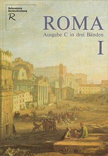 Roma C. Unterrichtswerk für Latein: Roma, Ausgabe C für Bayern, Bd.1