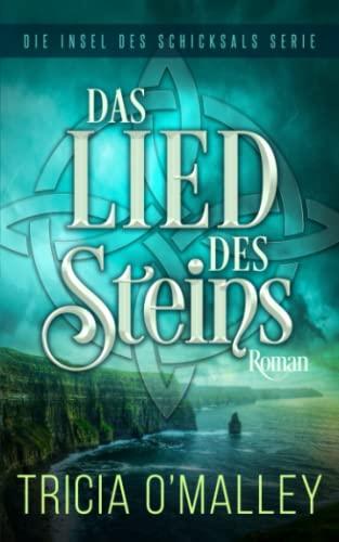 Das Lied des Steins (Die Insel des Schicksals Serie, Band 1)