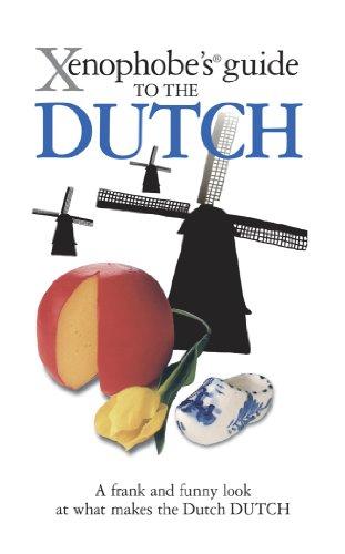 The Xenophobe's Guide to the Dutch