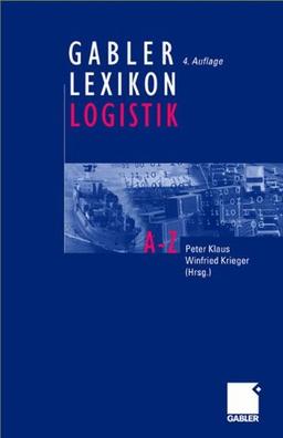 Gabler Lexikon Logistik: Management logistischer Netzwerke und Flüsse