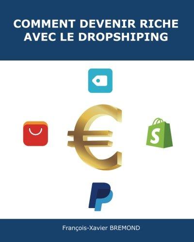 Comment devenir riche avec le dropshipping