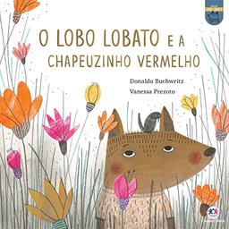 O lobo Lobato e a Chapeuzinho Vermelho