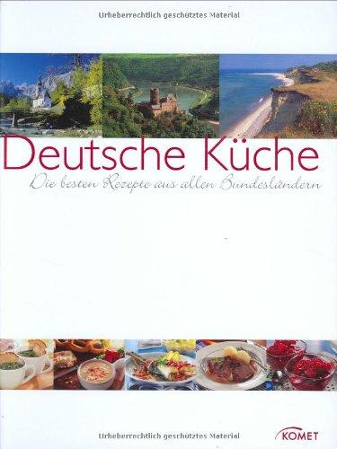 Deutsche Küche: Die besten Rezepte aus allen Bundesländern