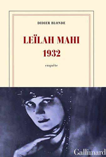 Leïlah Mahi 1932 : enquête