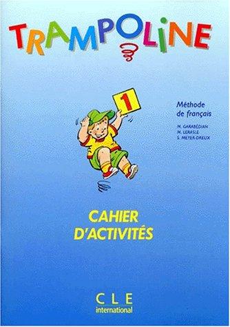 Trampoline 1 : méthode de français, cahier d'activités