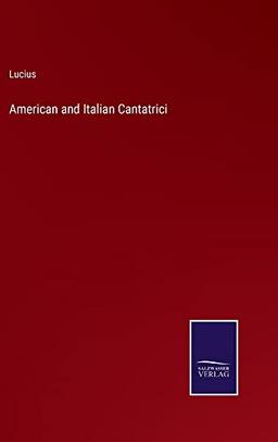 American and Italian Cantatrici