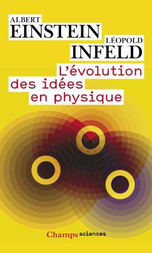 L'évolution des idées en physique : des premiers concepts aux théories de la relativité et des quanta