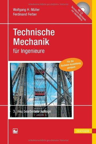 Technische Mechanik für Ingenieure: Geeignet für die Bachelor-Ausbildung