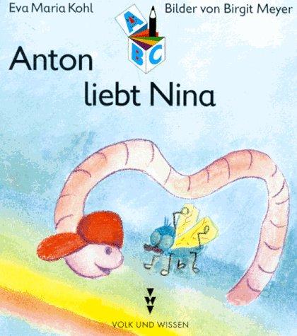 ABC-Kistchen, 1. Schuljahr, Anton liebt Nina