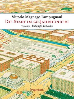 Die Stadt im 20. Jahrhundert: Visionen, Entwürfe, Gebautes: Visionen, Entwürfe, Gebautes (2 Bände) (Sachbuch)