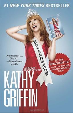 Official Book Club Selection: A Memoir According to Kathy Griffin