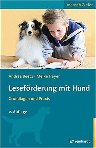 Leseförderung mit Hund: Grundlagen und Praxis (mensch & tier)