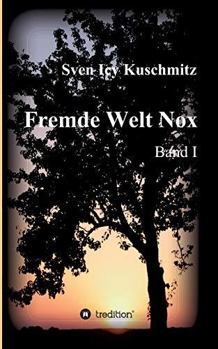 Fremde Welt Nox: Band I