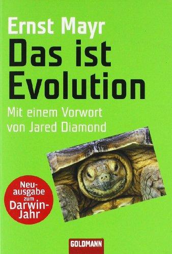 Das ist Evolution: Mit einem Vorwort von Jared Diamond