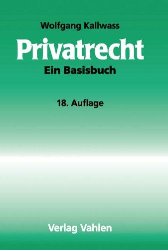 Privatrecht. Ein Basisbuch