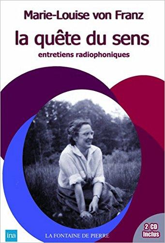 La quête du sens : entretiens radiophoniques