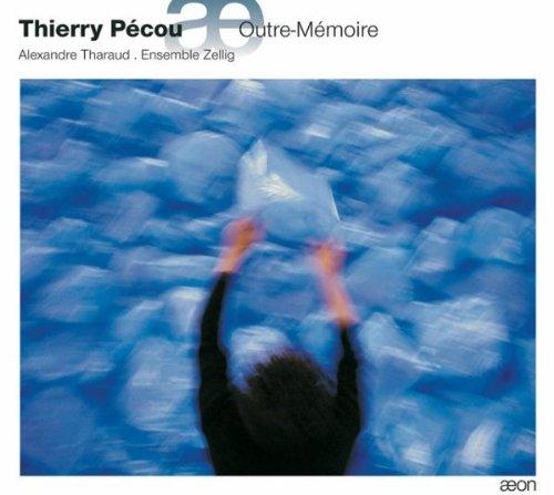 Thierry Pécou: Outre-Mémoire (Für Klavier, Flöte, Klarinette & Violincello)