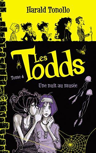 Les Todds. Vol. 4. Une nuit au musée