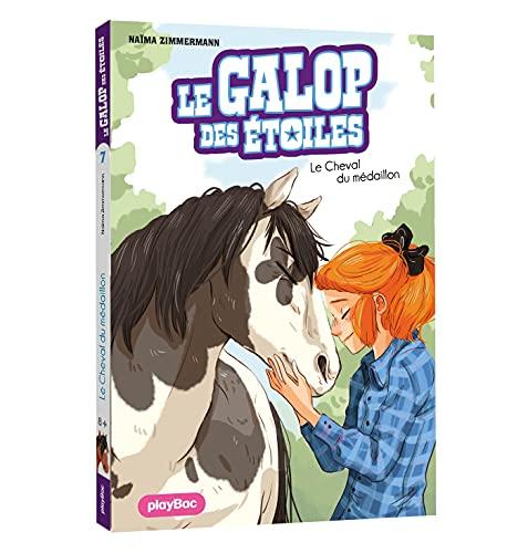 Le galop des étoiles. Vol. 7. Le cheval du médaillon