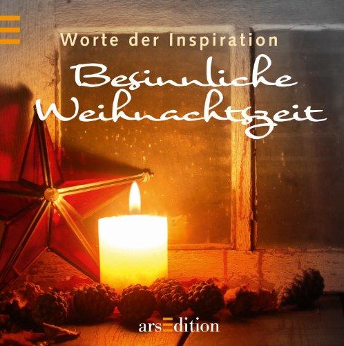 Besinnliche Weihnachtszeit: Worte der Inspiration